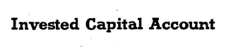 INVESTED CAPITAL ACCOUNT logo