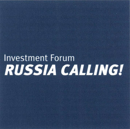INVESTMENT FORUM RUSSIA CALLING! logo