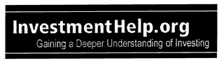 INVESTMENTHELP.ORG GAINING A DEEPER UNDERSTANDING OF INVESTING logo