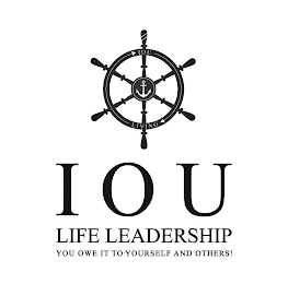 IOU LIVING IOU LIFE LEADERSHIP YOU OWE IT TO YOURSELF AND OTHERS! logo