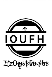 IOUFH ITZ ONLY UP FROM HERE logo
