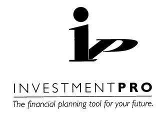 IP INVESTMENT PRO THE FINANCIAL PLANNING TOOL FOR YOUR FUTURE. logo