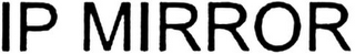 IP MIRROR logo