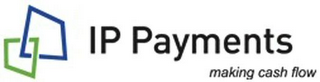 IP PAYMENTS MAKING CASH FLOW logo