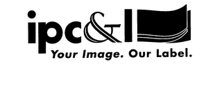 IPC&L YOUR IMAGE. OUR LABEL. logo
