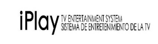IPLAY TV ENTERTAINMENT SYSTEM SISTEMA DE ENTRETENIMIENTO DE LA TV logo