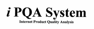 IPQA SYSTEM INTERNET PRODUCT QUALITY ANALYSIS logo