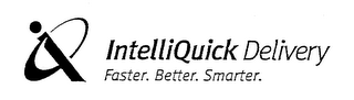 IQ INTELLIQUICK DELIVERY FASTER. BETTER. SMARTER. logo