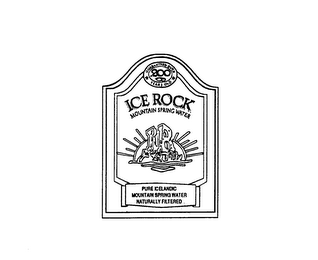 IR ICE ROCK MOUNTAIN SPRING WATER PURE ICELANDIC MOUNTAIN SPRING WATER NATURALLY FILTERED GUARANTEED OVER 200 YEARS OLD logo