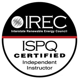 IREC INTERSTATE RENEWABLE ENERGY COUNCIL ISPQ CERTIFIED INDEPENDENT INSTRUCTOR logo