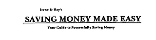 IRENE & RAY'S SAVING MONEY MADE EASY YOUR GUIDE TO SUCCESSFULLY SAVING MONEY logo