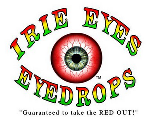 IRIE EYES EYEDROPS "GUARANTEED TO TAKE THE RED OUT!" logo