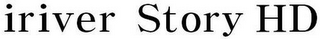 IRIVER STORY HD