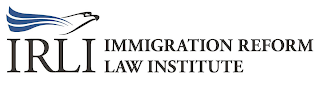 IRLI IMMIGRATION REFORM LAW INSTITUTE logo