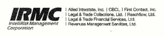 IRMC INTELLIRISK MANAGEMENT CORPORATION ALLIED INTERSTATE, INC. CBCL FIRST CONTACT, INC. LEGAL & TRADE COLLECTIONS, LTD. REACHFLOW, LTD. LEGAL & TRADE FINANCIAL SERVICES, LTD. REVENUES MANAGEMENT SERVICES, LTD. logo