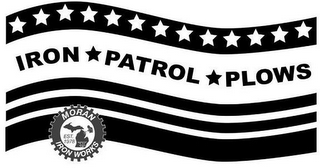 IRON PATROL PLOWS MORAN IRON WORKS EST. 1978 logo