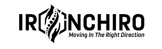 IRONCHIRO MOVING IN THE RIGHT DIRECTION logo