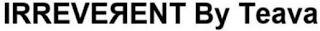 IRREVERENT BY TEAVA logo