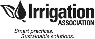 IRRIGATION ASSOCIATION SMART PRACTICES. SUSTAINABLE SOLUTIONS. logo