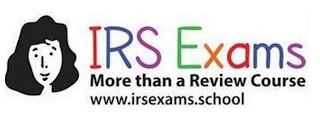 IRS EXAMS MORE THAN A REVIEW COURSE WWW.IRSEXAMS.SCHOOL logo