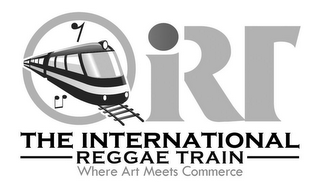 IRT THE INTERNATIONAL REGGAE TRAIN WHERE ART MEETS COMMERCE logo