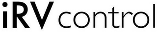 IRV CONTROL