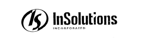 IS INSOLUTIONS INCORPORATED