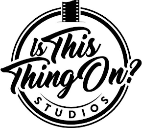 IS THIS THING ON? STUDIOS logo