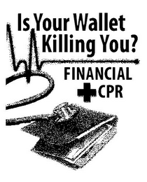 IS YOUR WALLET KILLING YOU? FINANCIAL CPR logo