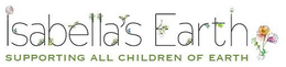 ISABELLA'S EARTH SUPPORTING ALL CHILDREN OF EARTH logo