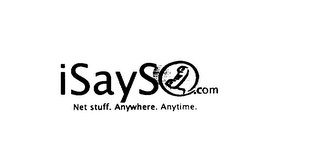 ISAYSO.COM. NET STUFF. ANYWHERE. ANYTIME. logo