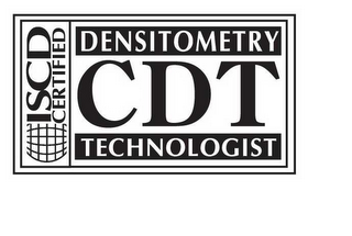 ISCD CERTIFIED DENSITOMETRY TECHNOLOGIST CDT logo