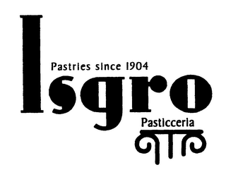 ISGRO PASTICCERIA PASTRIES SINCE 1904 logo