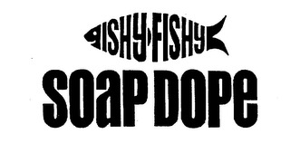 ISHY FISHY SOAP DOPE logo