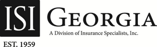 ISI EST. 1959 GEORGIA A DIVISION OF INSURANCE SPECIALISTS, INC. logo