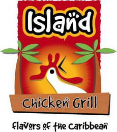 ISLAND CHICKEN GRILL FLAVORS OF THE CARIBBEAN logo