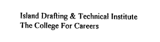 ISLAND DRAFTING & TECHNICAL INSTITUTE THE COLLEGE FOR CAREERS logo