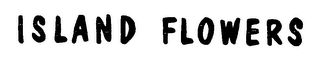 ISLAND FLOWERS logo
