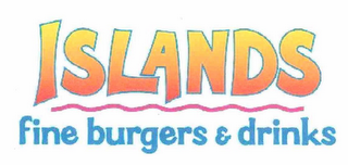 ISLANDS FINE BURGERS & DRINKS