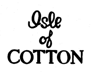 ISLE OF COTTON