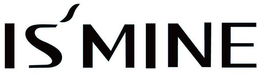 IS'MINE logo