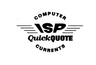 ISP QUICKQUOTE COMPUTER CURRENTS