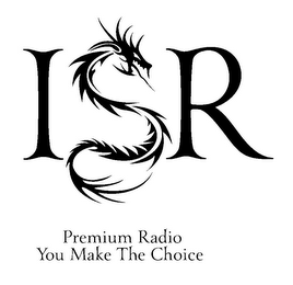 ISR PREMIUM RADIO YOU MAKE THE CHOICE logo