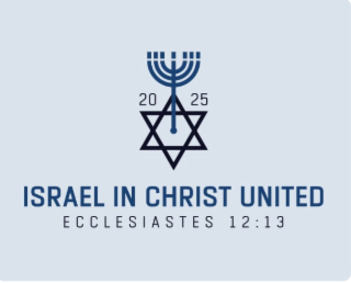 ISRAEL IN CHRIST UNITED ECCLESIASTES 12:13 20 25 logo