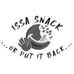 ISSA SNACK ...OR PUT IT BACK... logo
