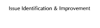 ISSUE IDENTIFICATION & IMPROVEMENT logo
