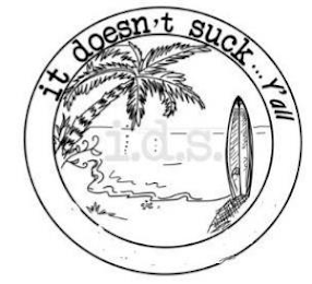 IT DOESN'T SUCK, Y'ALL I.D.S. logo