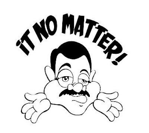 IT NO MATTER! logo