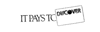 IT PAYS TO DISCOVER logo