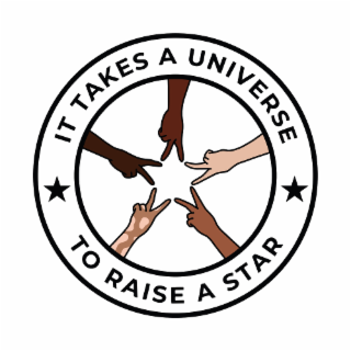 IT TAKES A UNIVERSE TO RAISE A STAR logo